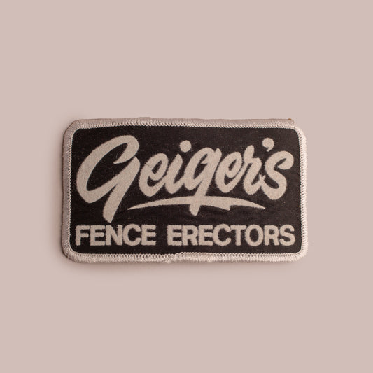 Vintage Patch - Geiger's Fence Erectors